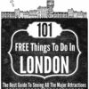 101 FREE Things To Do In London!